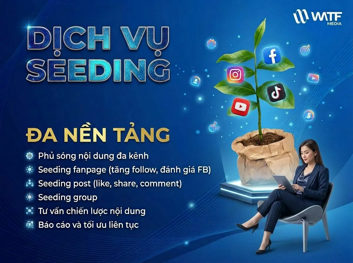 WATF MEDIA cung cấp dịch vụ Seeding đa kênh WATF MEDIA cung cấp dịch vụ Seeding đa kênh
