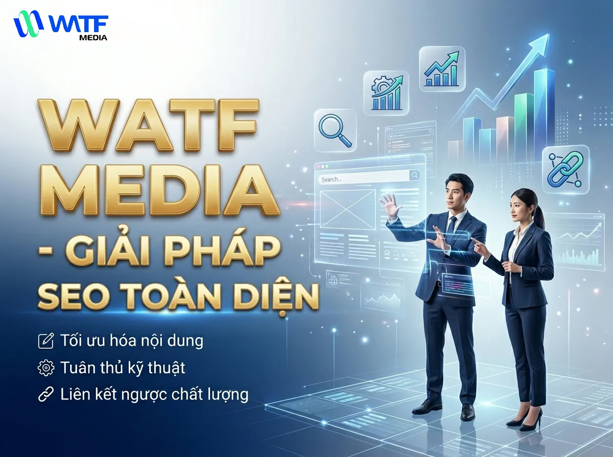 WATF MEDIA triển khai SEO toàn diện, cá nhân hóa chiến lược và tối ưu chi phí phù hợp từng doanh nghiệp