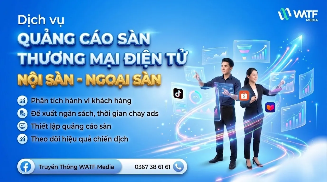 WATF MEDIA thiết lập quảng cáo giúp tiếp cận đúng khách hàng tiềm năng