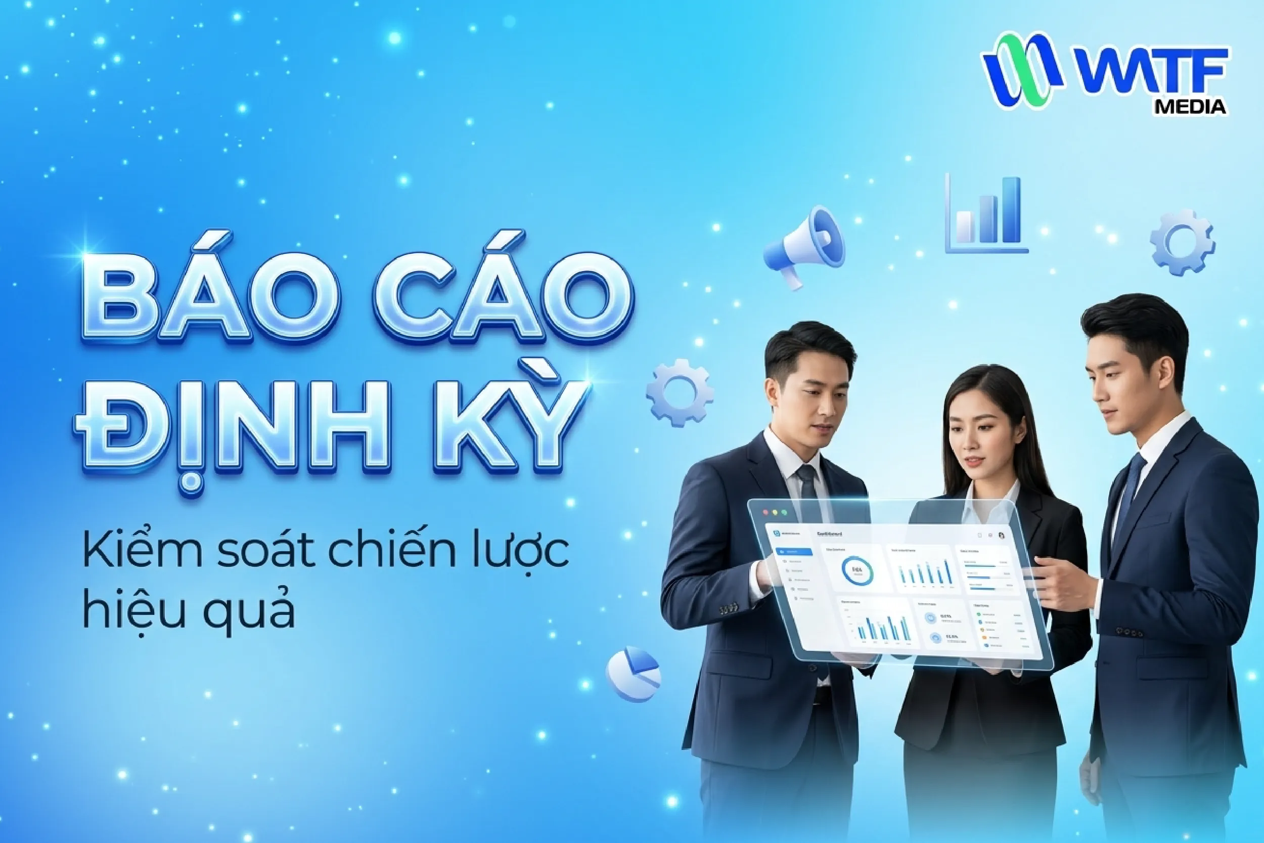 Báo cáo định kỳ giúp doanh nghiệp theo dõi hiệu quả chiến dịch, đánh giá kết quả từng giai đoạn và đưa ra điều chỉnh kịp thời Báo cáo định kỳ giúp doanh nghiệp theo dõi hiệu quả chiến dịch, đánh giá kết quả từng giai đoạn và đưa ra điều chỉnh kịp thời