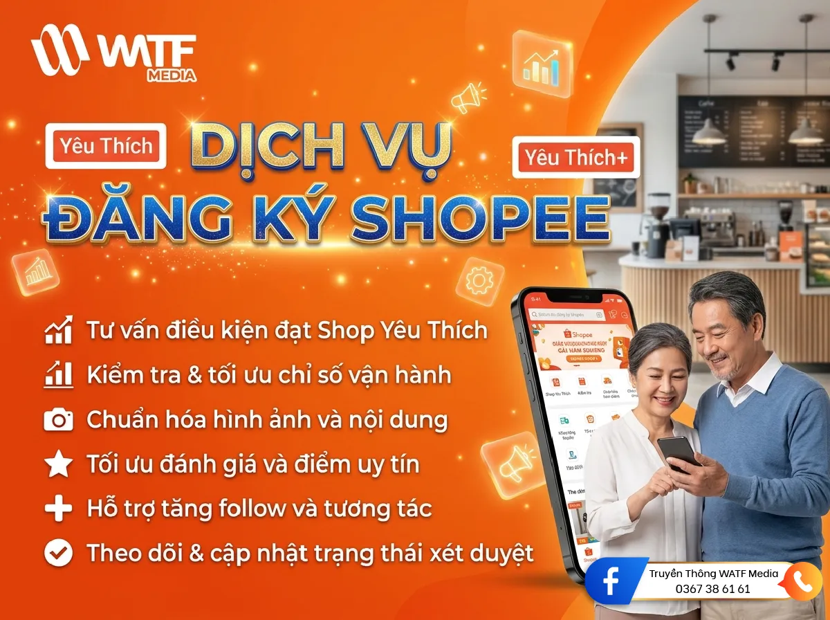 WATF Media cung cấp dịch vụ đăng ký Shopee Yêu Thích - Shopee Yêu Thích + WATF Media cung cấp dịch vụ đăng ký Shopee Yêu Thích - Shopee Yêu Thích +