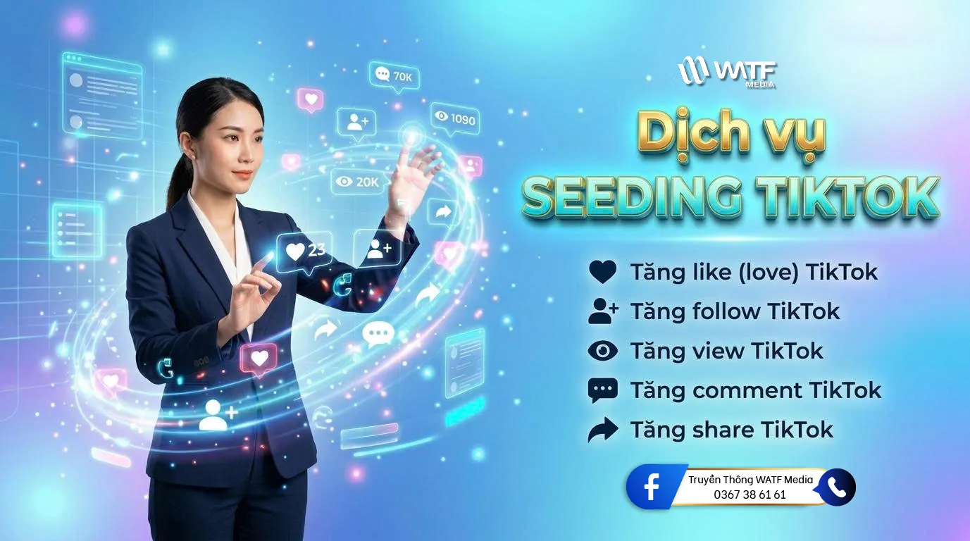 Dịch vụ seeding TikTok tăng like, comment và share giúp nội dung dễ viral và tiếp cận nhiều người dùng Dịch vụ seeding TikTok tăng like, comment và share giúp nội dung dễ viral và tiếp cận nhiều người dùng