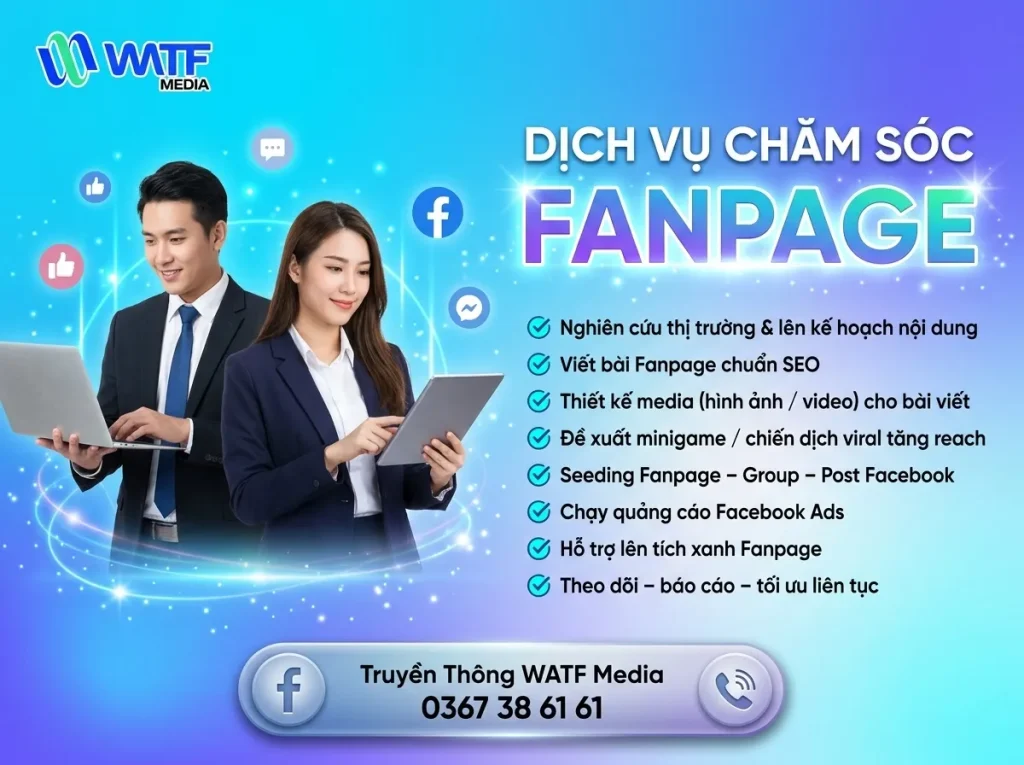 WATF MEDIA Cung Cấp Đa Dạng Các Gói Dịch Vụ Chăm Sóc Fanpage Facebook