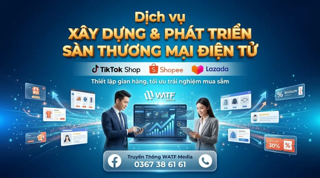 Dịch Vụ Xây Dựng Gian Hàng Thương Mại Điện Tử Shopee – Lazada – TikTokShop